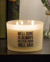 111615 WELL DONE IS ALWAYS BETTER JAR CANDLE