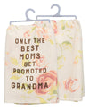 39939 BEST MOMS GET PROMOTED TO GRANDMA KITCHEN TOWEL