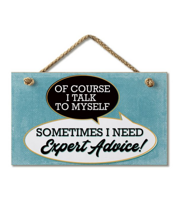 TALK TO MYSELF HANGING WOOD SIGN 41-03199