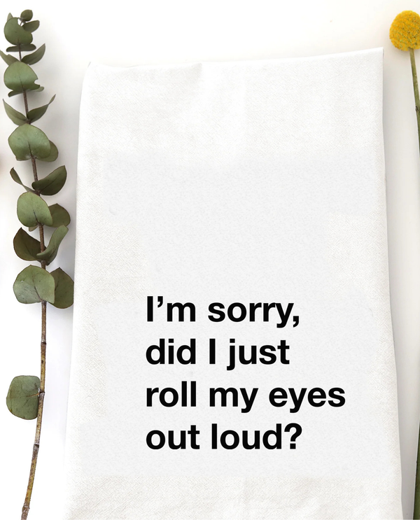 WILDWOOD LANDING 1246 ROLL MY EYES TEA TOWEL
