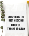 WILDWOOD LANDING 2022 LAUGHTER OR QUESO TEA TOWEL