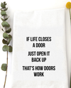 WILDWOOD LANDING 8152 IF LIFE CLOSES A DOOR TEA TOWEL