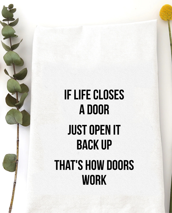 WILDWOOD LANDING 8152 IF LIFE CLOSES A DOOR TEA TOWEL