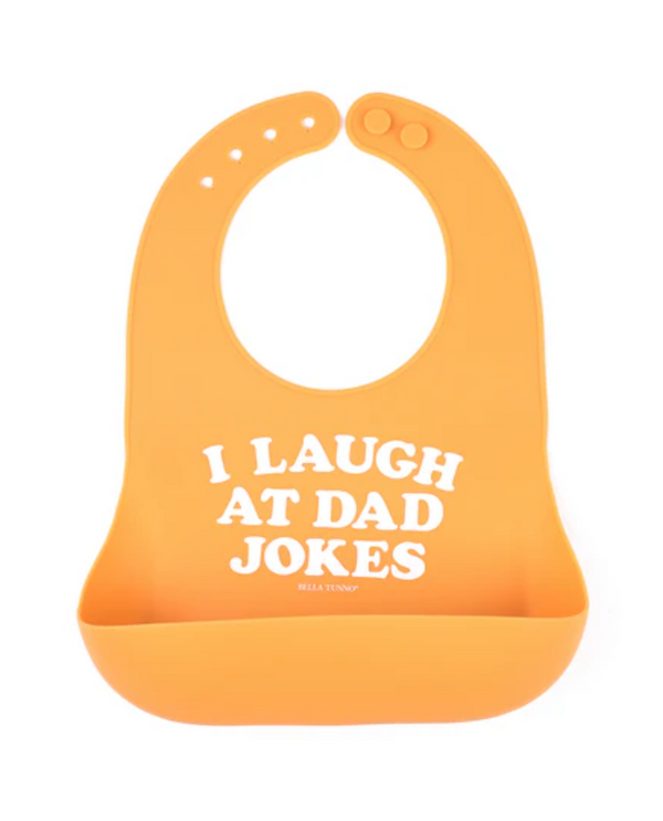 BELLA TUNNO WB241 I LAUGH AT DAD JOKES WONDER BIB