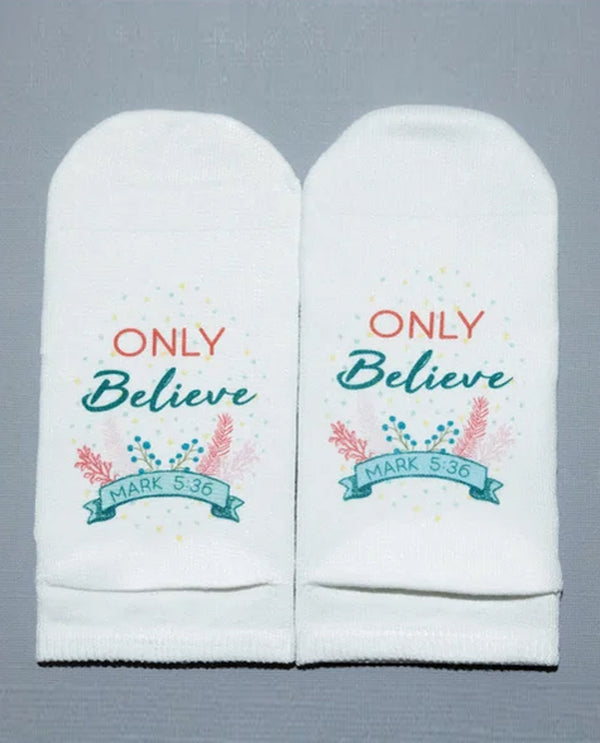 STANDING ON THE WORD MARK 5:36 ONLY BELIEVE SOCK