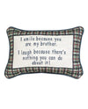 Manual Woodworkers & Weavers TWILBB I Smile - Brother Pillow