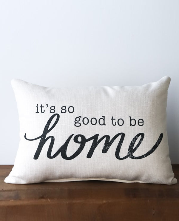 Little Birdie TXT0328 Good To Be Home Pillow