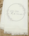 Second Natured By Hand MSTWLNR020 Lets Stay Home Towel