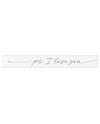 P.S. I Love You Stick Sign STS0020