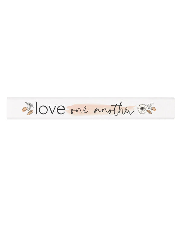 Love One Stick Sign STS0058