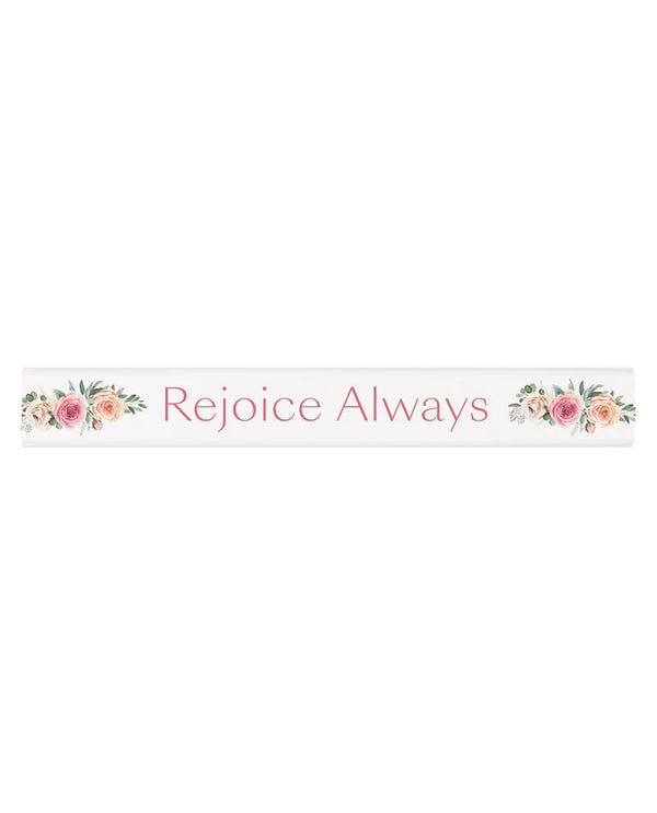 Rejoice Stick Sign STS0061