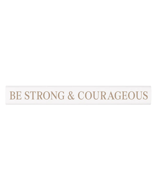 Be Strong Stick Sign STS0075