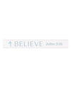 Believe Stick Sign STS0077