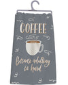 Coffee Because Kitchen Towel 34165